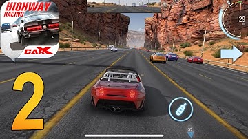 CarX Highway Racing - Gameplay Walkthrough part 2(iOS, Android)