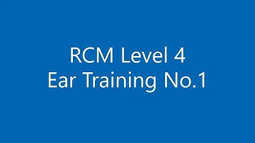 RCM Level 4 Ear Training No.1 (Day 1 -- 4)