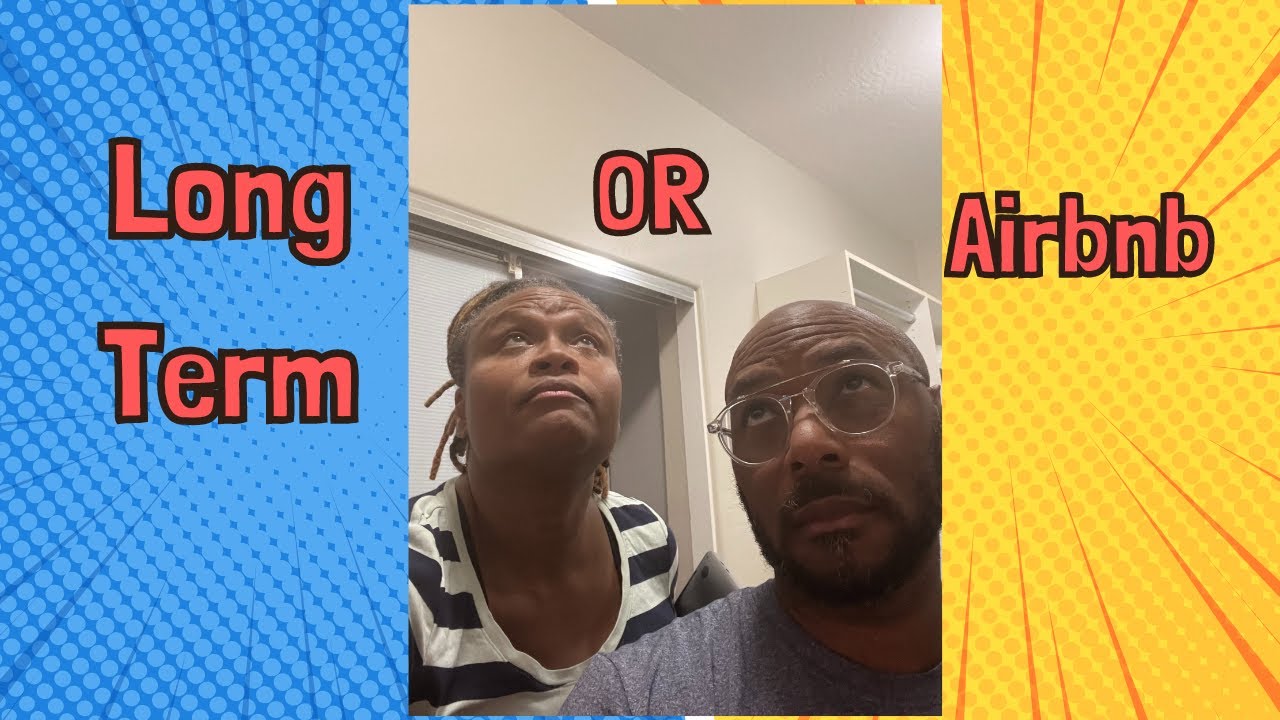 Long Term vs Short Term. Traveling Nurses, Airbnb etc. What to do with