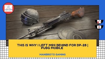 Pubg Mobile | This is why I left M24 behind for DP-28