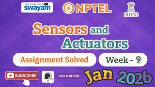 Sensors and Actuators Week 9 Assignment Answers#NPTELASSIGNMENTS#2026Jan#SensorsandActuators#Week9