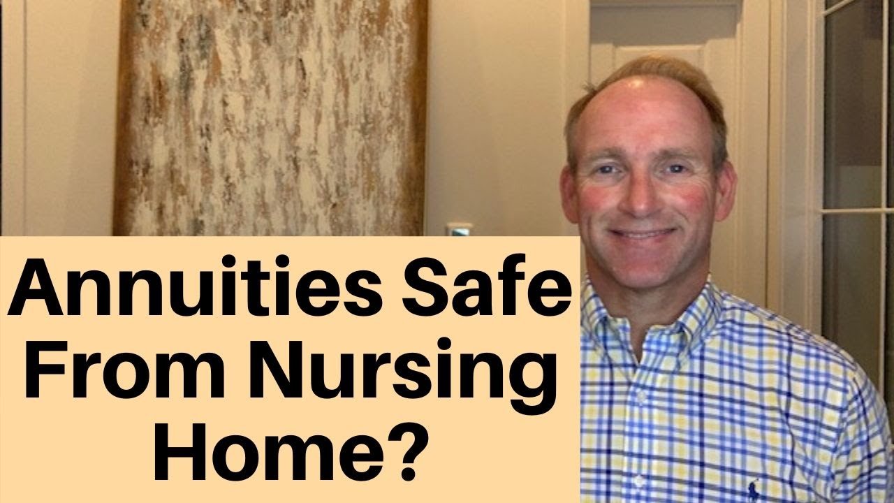 Are Annuities Protected From The Nursing Home? YouTube