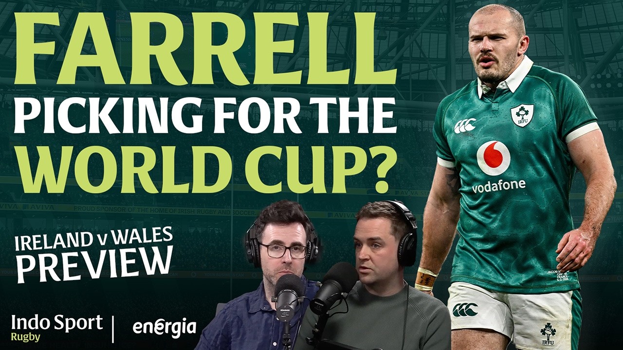 Andy Farrell's 'World Cup' selection | Jacob Stockdale's last chance | Ireland v Wales | Indo Sport