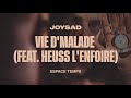 Joysad  vie dmalade feat heuss lenfoir official audio