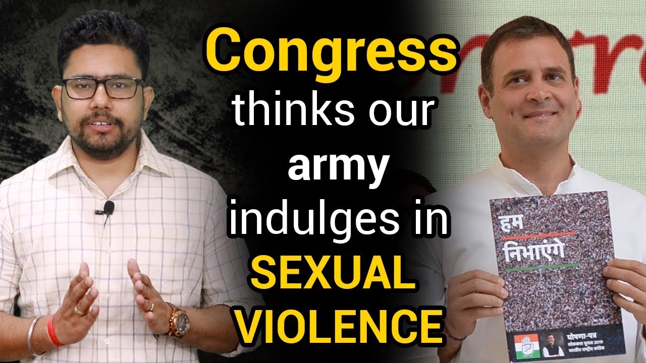 We analyzed Congress’ election manifesto and all we could find was hatred for the armed forces