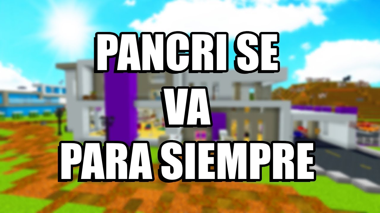 Mi Amigo Pancri Se Va Para Siempre de Minecraft...