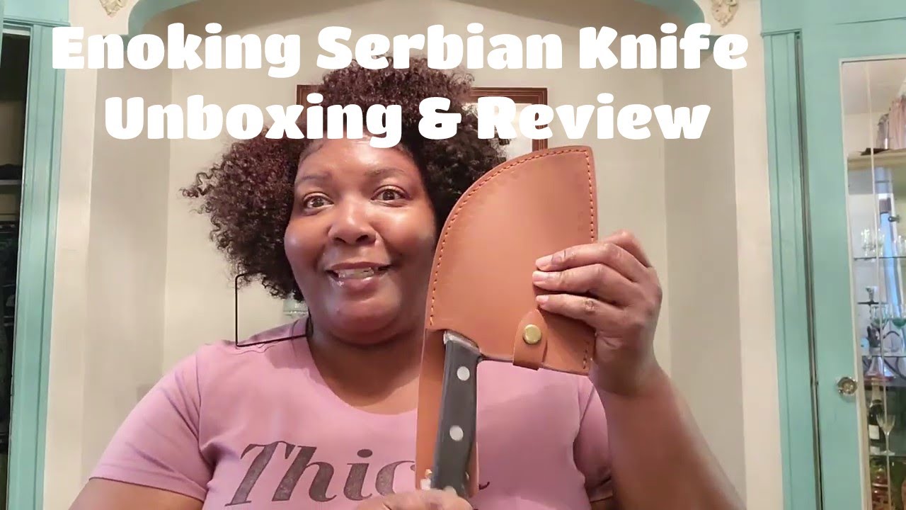 ENOKING SERBIAN CHEF KNIFE UNBOXING & REVIEWEnoking Knife YouTube