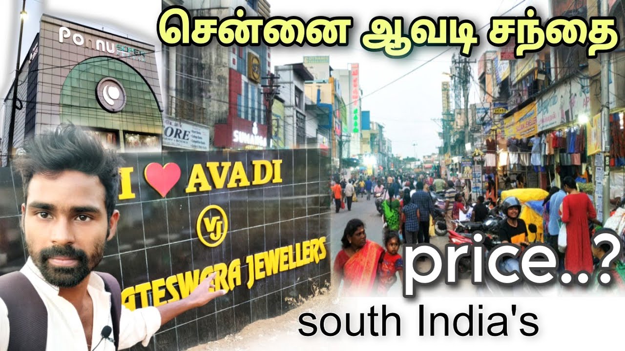 Avadi market kaisa hai Chennai ka South India ka market price