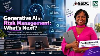 Generative AI in Risk Management: What's Next | Caroline Syovutha