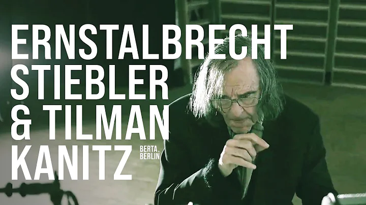 Ernstalbrecht Stiebler & Tilman Kanitz | live in Berlin