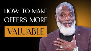 How To Increase Your Perceived Value With Offers by Myron Golden 51,471 views 3 months ago 37 minutes