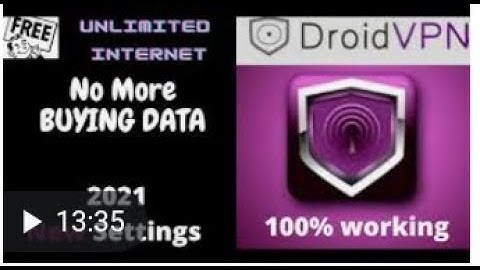 Free droid VPN settings for free Internet access 2021