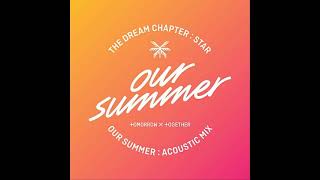 Our Summer1 HOUR  (Acoustic Mix)