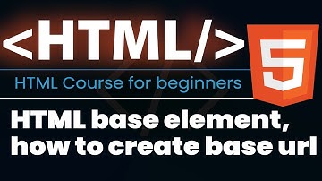 HTML base element and how to create base URL for html page