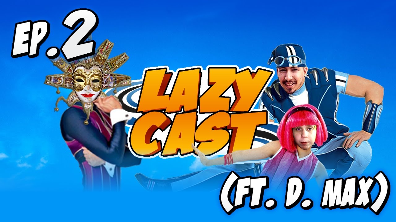 The Lazy Cast Episode 2: MamaMax, Memes & The Problem with YouTube (ft. D. Max)