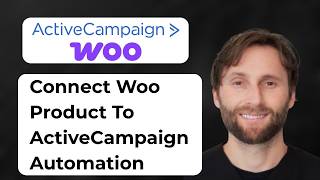 How to Connect a WooCommerce Product to an ActiveCampaign Automation [Full Guide 2026] News