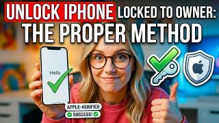 Unlock iPhone Locked to Owner: The Proper Method