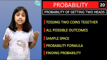 Tossing Two Coins Together - Example 1 - Probability Of Getting Two Heads