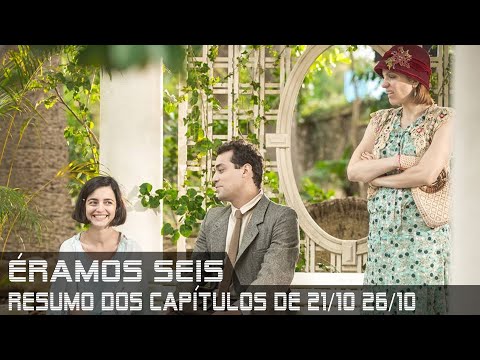 Éramos Seis - Resumo dos Capítulos de 21 a 26 de outubro de 2019