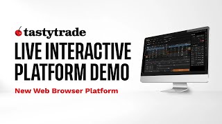 Trading on tastytrade's WebBrowser Platform | Live Demo March