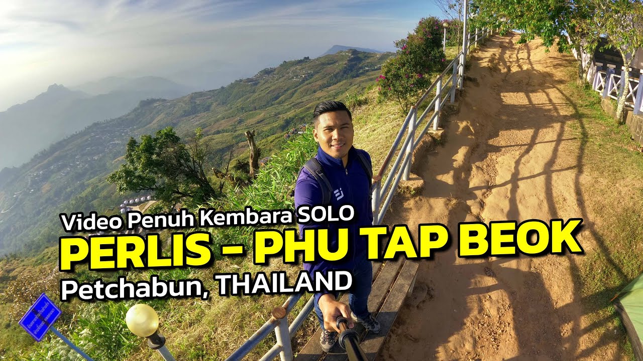 Kembara Solo Perlis ke Petchabun Thailand | 3,500 Kilometer