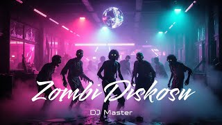 Dj Master - Kafalara Kazık Zombilerin Diskosu