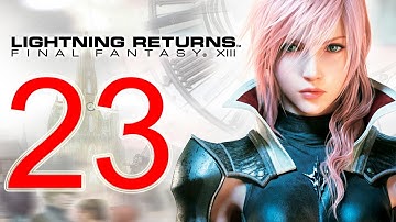Lightning Returns Walkthrough part 23 English - Final Fantasy XIII-3 Gameplay let