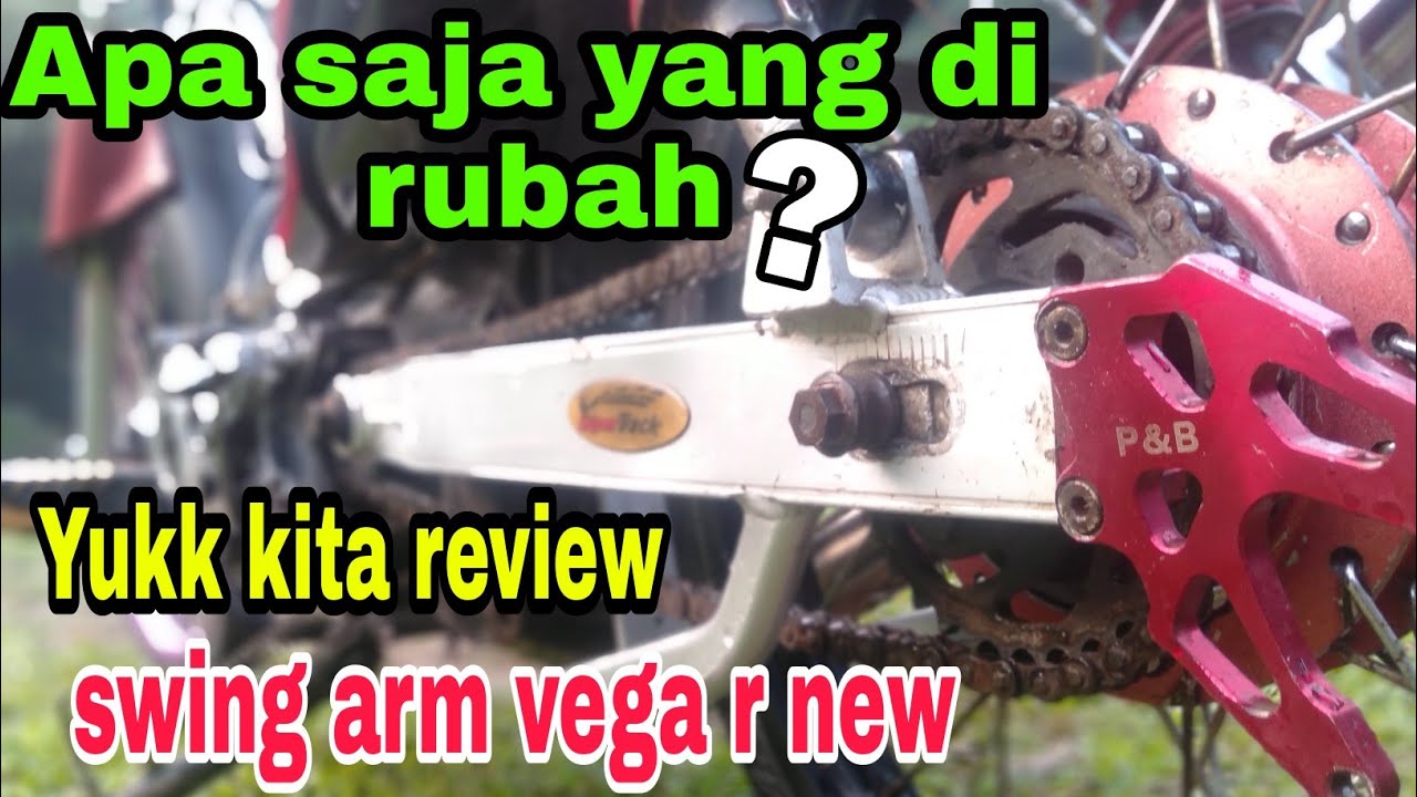 Arm Vega R ⚠️review swing arm supertrack Vega r new modif harian baru 2021 part5 ...
