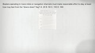 Boaters operating in rivers inlets or navigation channels must make reasonable effort to stay at lea