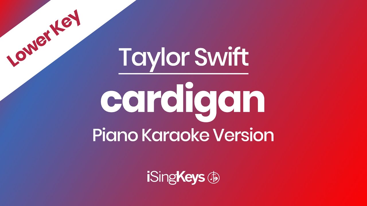 cardigan - Taylor Swift - Piano Karaoke Instrumental - Lower Key - YouTube