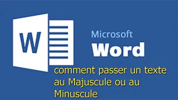 Comment transformer texte minuscule en majuscule ?