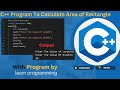 C++ Program To Calculate Area Of Rectangle In Hindi | Find Area Of Rectangle in C++ ...