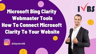 Microsoft Bing Clarity Webmaster Tools - How To Connect Microsoft Clarity To Your Website: IVBS SEO