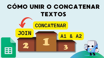 Función CONCATENAR - Función JOIN / 3 Formas de unir textos