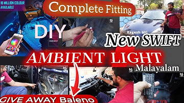 New SWIFT Ambient light fitting| Malayalam| Give away Baleno| Complete fitting with no wire cutting|