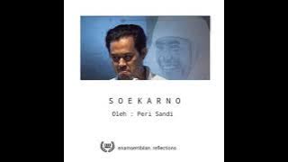 SOEKARNO BAPAKKU !! - Oleh Peri Sandi