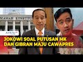 Presiden Jokowi Tanggapi Soal Hasil Putusan MK Hingga Gibran Maju Jadi Cawapres