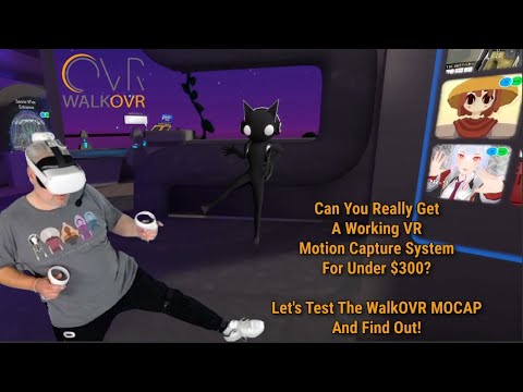 Can You Get A VR Motion Capture System For Under $300?  Let's Test The WalkOVR MOCAP And Find Out!