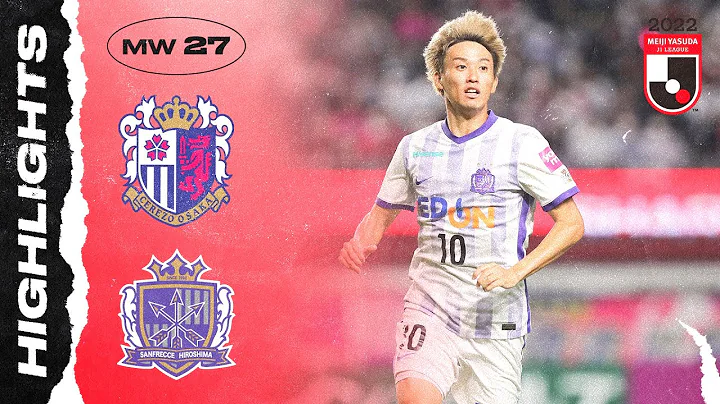 Hiroshima Win Again! | Cerezo Osaka 0-3 Sanfrecce Hiroshima | MW27 | 2022 J1 LEAGUE