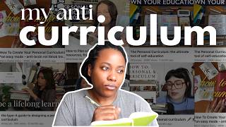 Creating My Own Anti-Curriculum