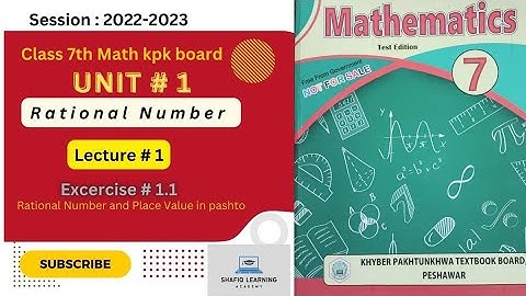 Kpk textbook| Math 7th| Unit 1| Ex 1.1| Rational and Place value| Shafiq learning academy in pashto