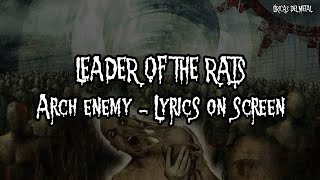 ARCH ENEMY - LEADER OF THE RATS (LYRICS ON SCREEN)
