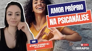 Amor Próprio na Psicanálise