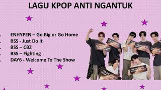 Download Lagu Kpop Playlist Anti Ngantuk. MP3