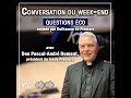 Questions éco : la finance éthique avec Don Pascal-André Dumont