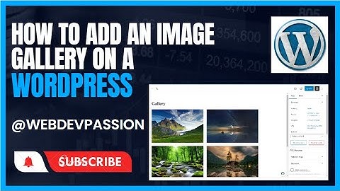 How to Add an Image Gallery in WordPress in Just a Few Minutes