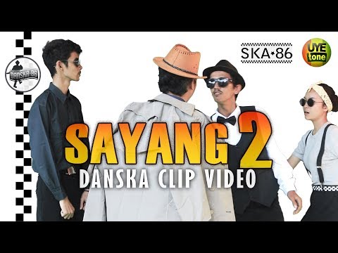 SKA 86 - SAYANG 2 (Danska Clip Video) Reggae SKA