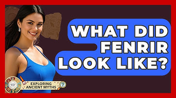 What Did Fenrir Look Like? - Exploring Ancient Myths