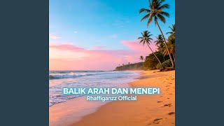 Balik Arah Dan Menepi