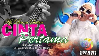 CINTA PERTAMA - DIANA SASTRA